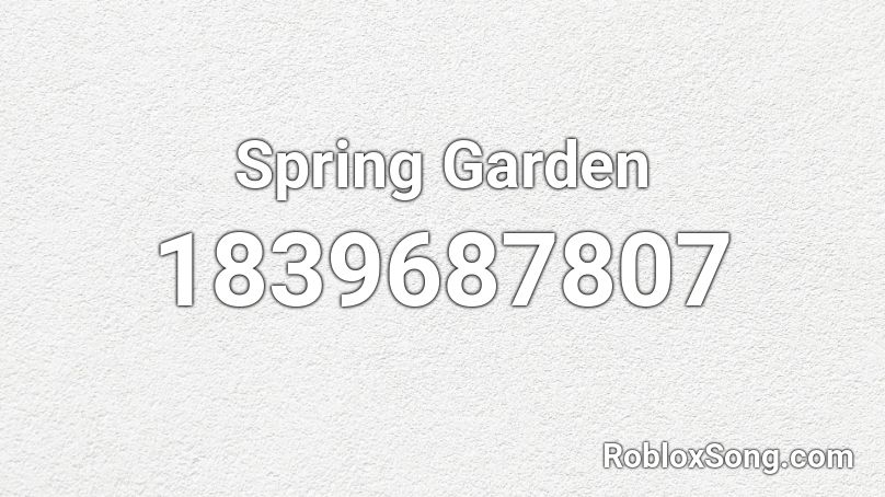 Spring Garden Roblox ID