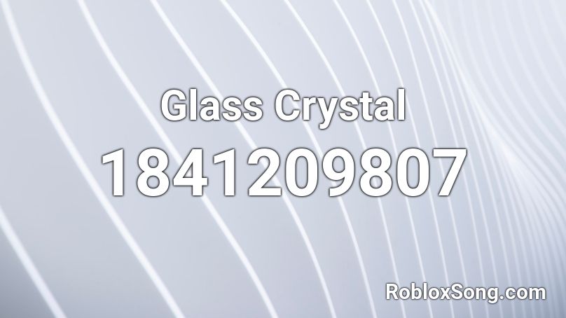 Glass Crystal Roblox ID