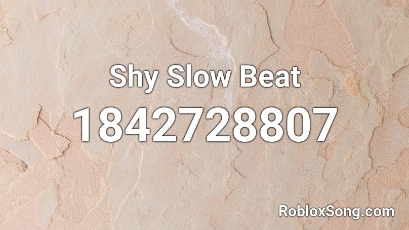 Shy Slow Beat Roblox ID