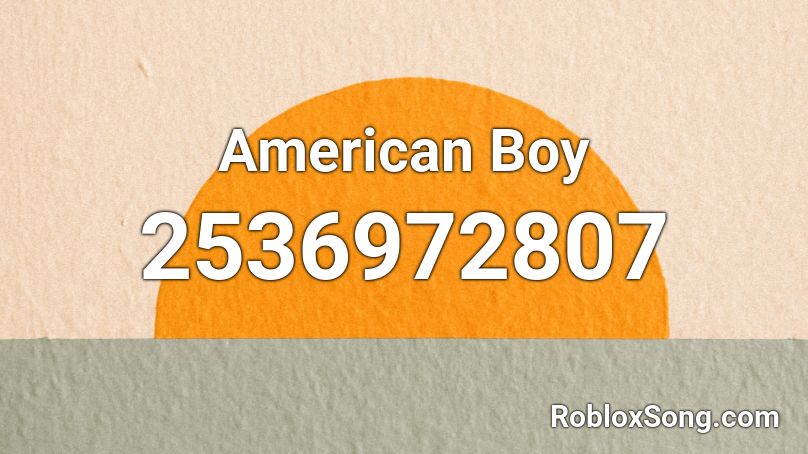 American Boy Roblox Id Roblox Music Codes - roblox admerican boy