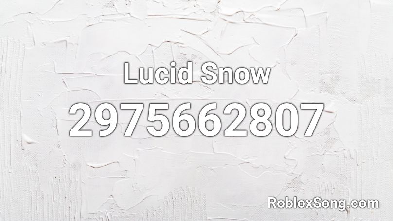 Lucid Snow Roblox ID