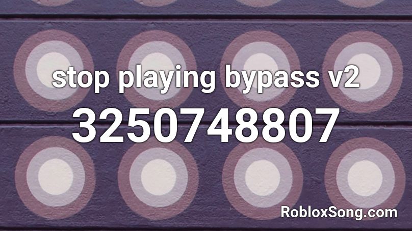 Roblox Song Id Bypassed - buy u roblox id bypassed