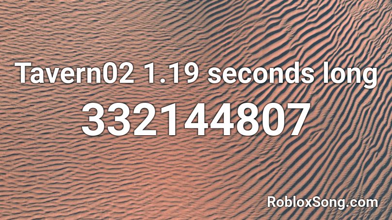 Tavern02 1.19 seconds long Roblox ID