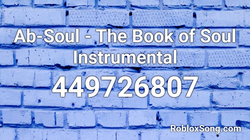 Ab-Soul - The Book of Soul Instrumental Roblox ID