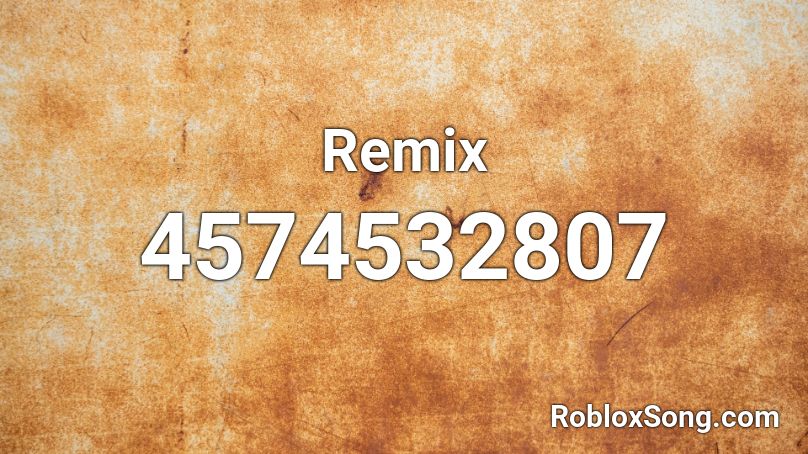 Remix Roblox ID