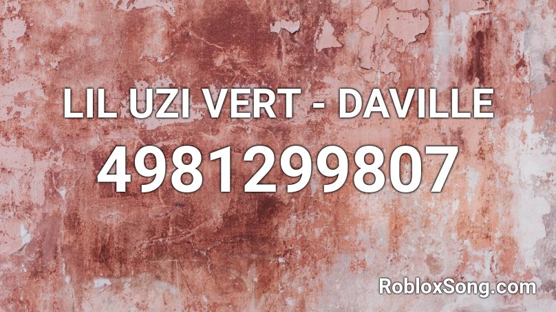 LIL UZI VERT - DAVILLE Roblox ID