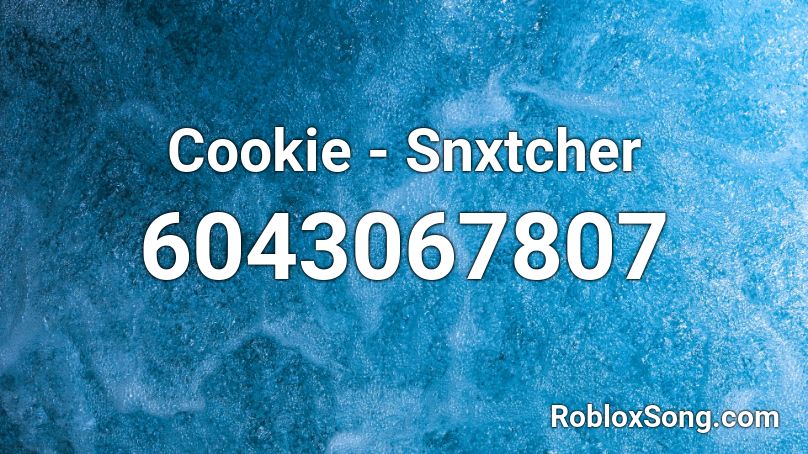 CookieS -  Snxtcher Roblox ID