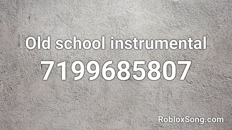 Old school instrumental Roblox ID