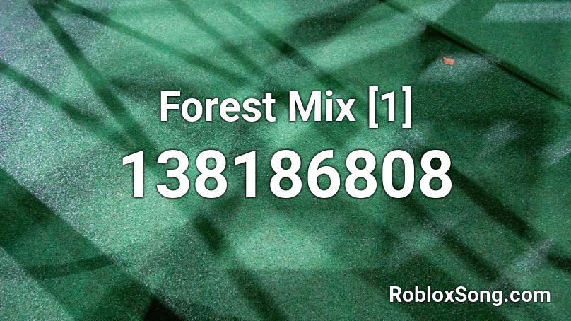 Forest Mix [1] Roblox ID