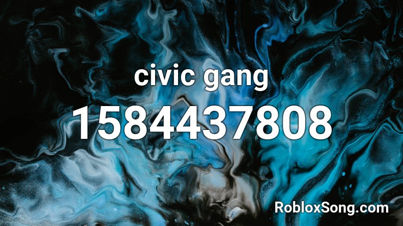 civic gang Roblox ID