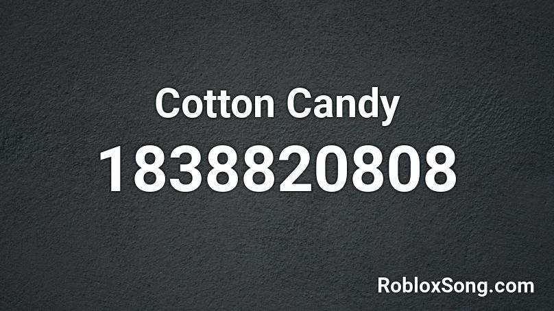 Cotton Candy Roblox ID