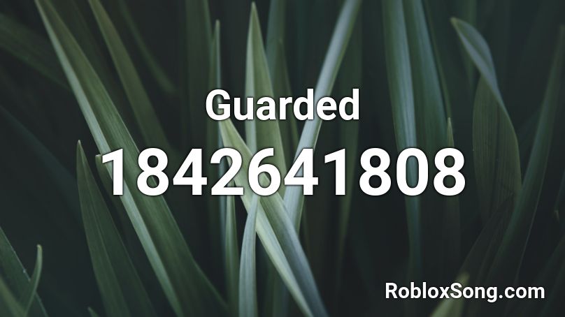 Guarded Roblox ID