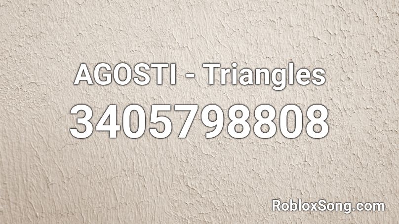 Agosti Triangles Roblox Id Roblox Music Codes - rockefeller street loud roblox