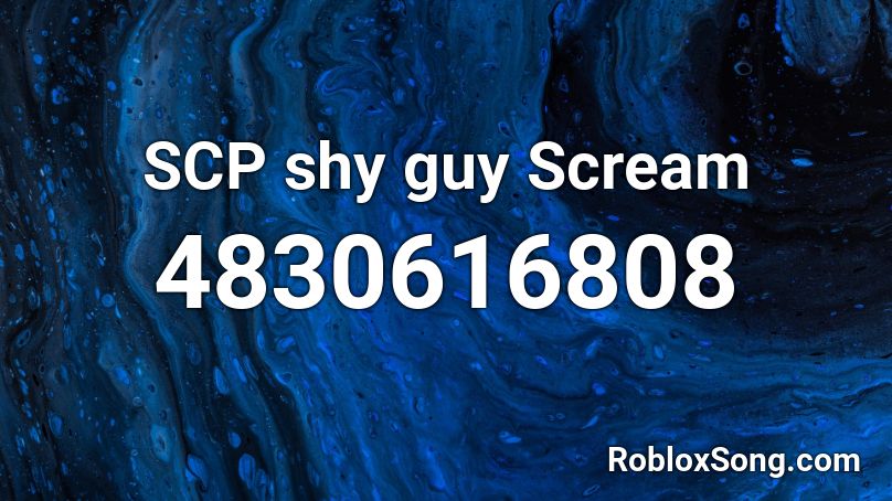 SCP shy guy Scream Roblox ID