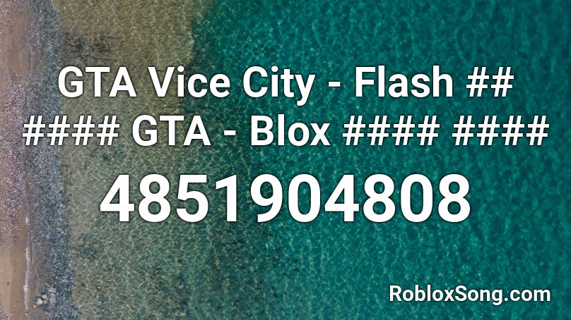 GTA Vice City - Flash ## #### GTA - Blox #### #### Roblox ID