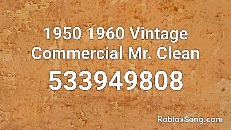 1950 1960 Vintage Commercial Mr. Clean Roblox ID