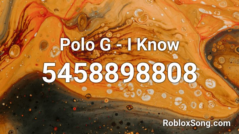 Polo G - I Know Roblox ID