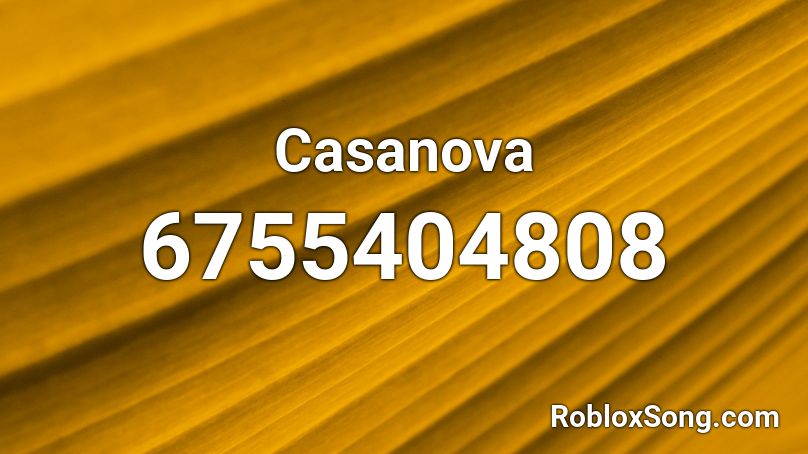 Selever - Casanova Roblox ID