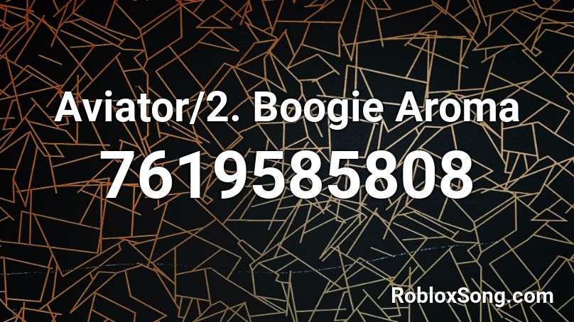2. Boogie Aroma Roblox ID