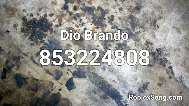 Dio Brando Roblox Id Roblox Music Codes - dio the world roblox id
