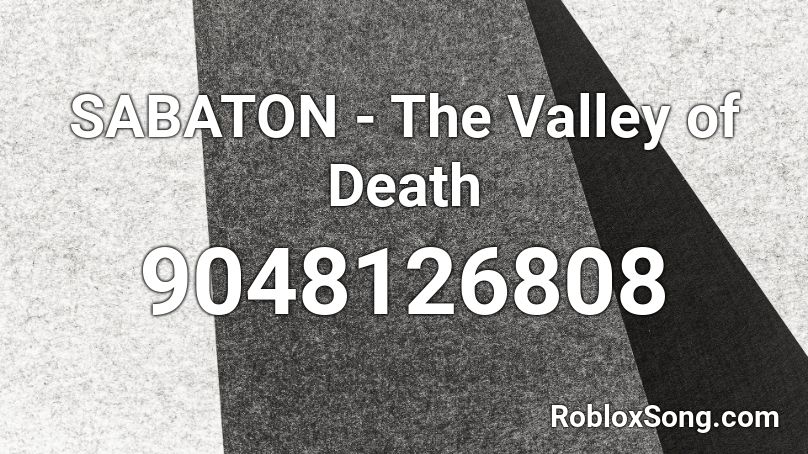 SABATON - The Valley of Death Roblox ID