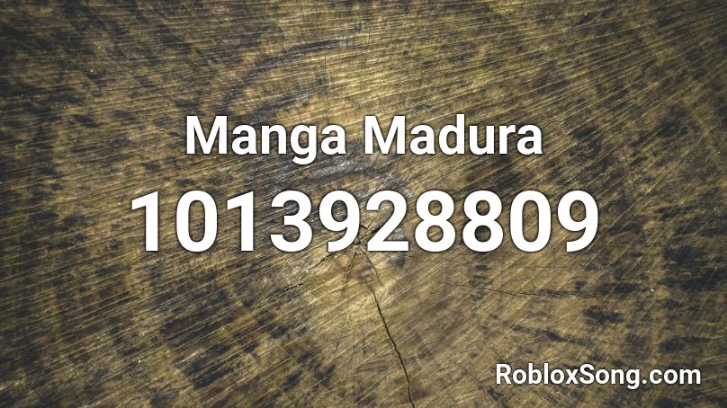 Manga Madura Roblox ID