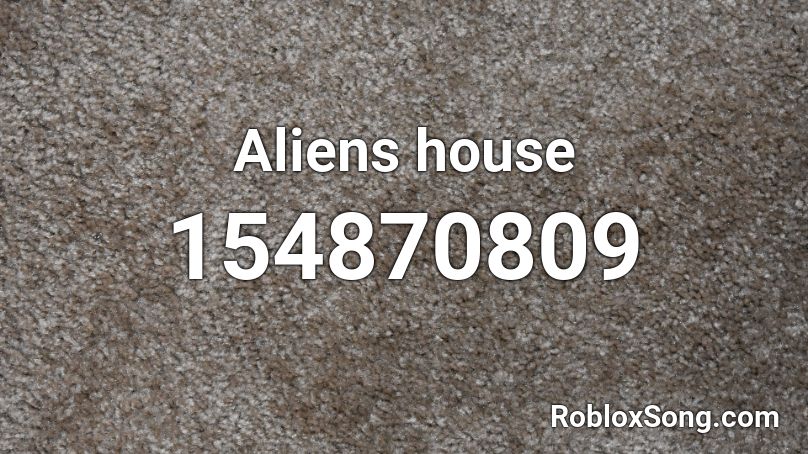 Aliens house Roblox ID