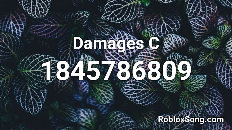 Damages C Roblox ID