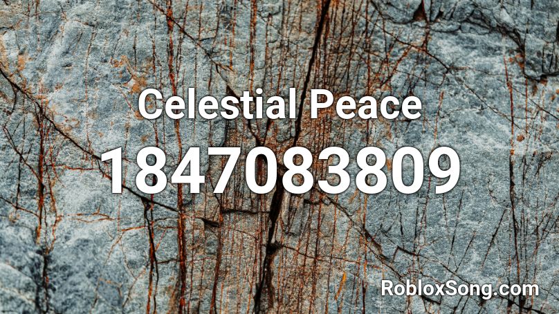 Celestial Peace Roblox ID