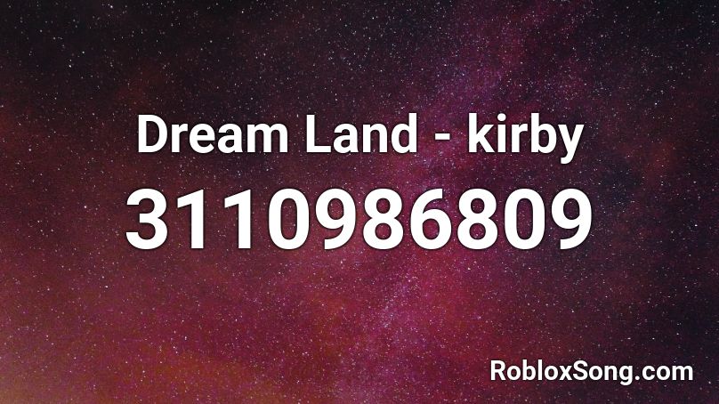 Dream Land - kirby Roblox ID