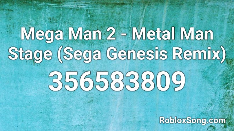 Mega Man 2 - Metal Man Stage (Sega Genesis Remix) Roblox ID