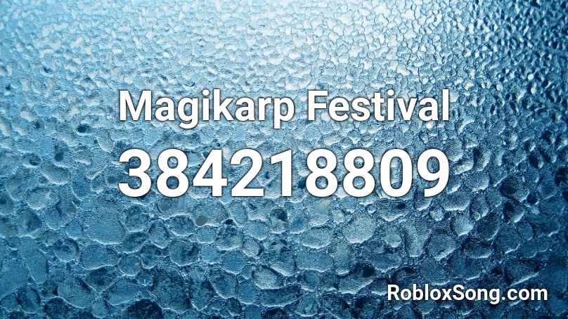 Magikarp Festival Roblox ID