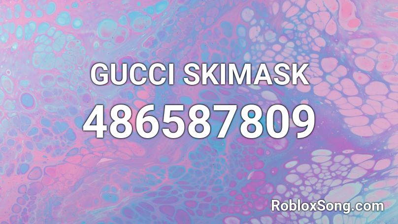 GUCCI SKIMASK Roblox ID