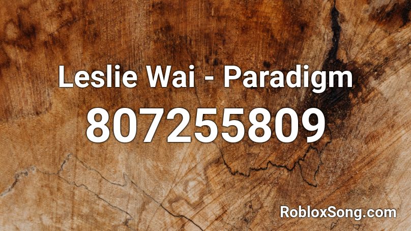 Leslie Wai - Paradigm Roblox ID