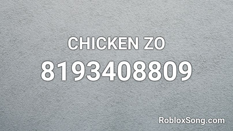 CHICKEN ZO Roblox ID