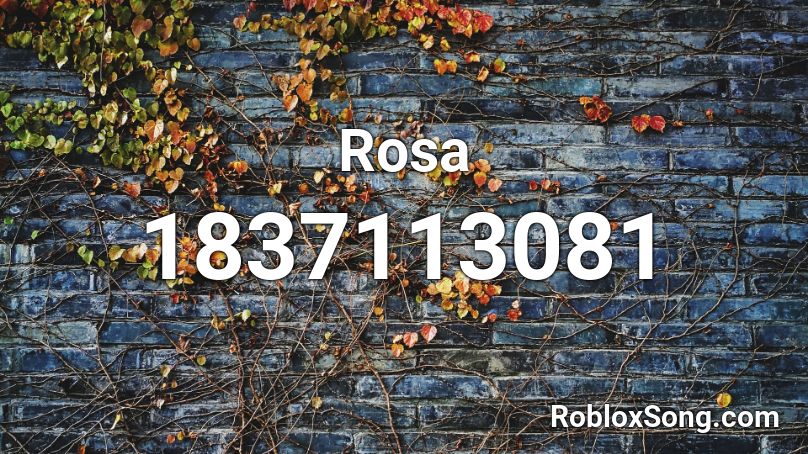 Rosa Roblox ID