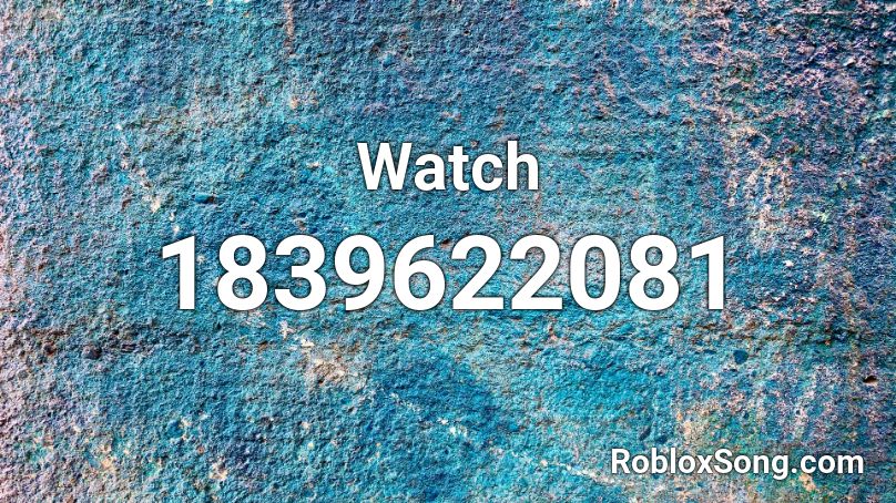 Watch Roblox ID
