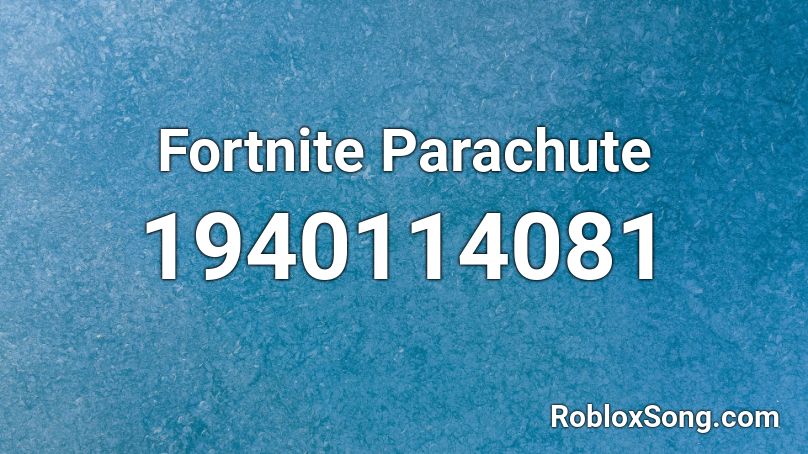 Fortnite Parachute  Roblox ID