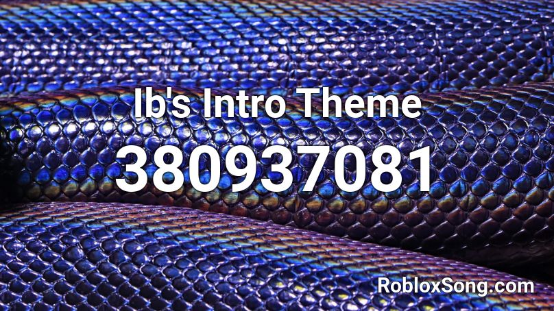 Ib's Intro Theme Roblox ID
