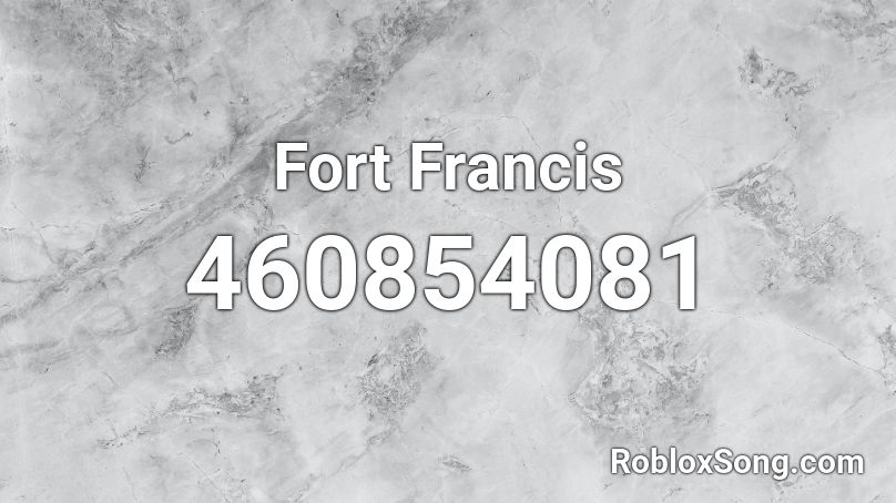 Fort Francis Roblox ID