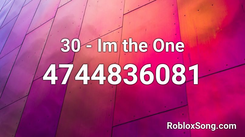 30 - Im the One Roblox ID