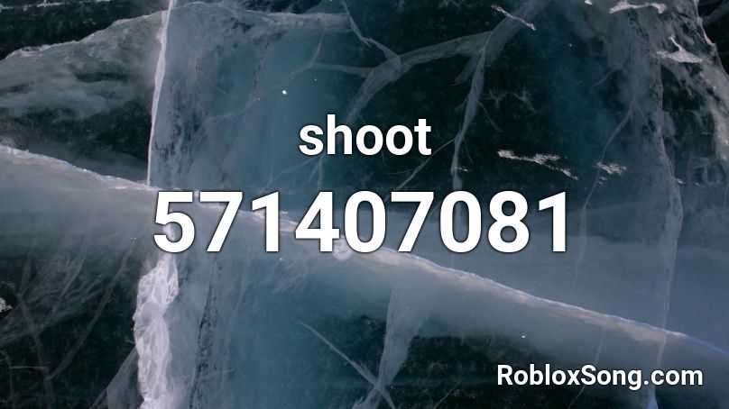 shoot Roblox ID