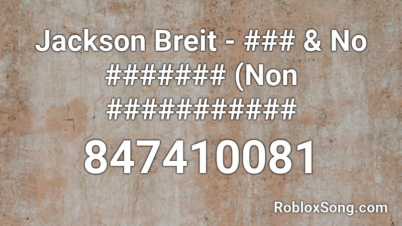 Jackson Breit - ### & No ####### (Non ###########  Roblox ID