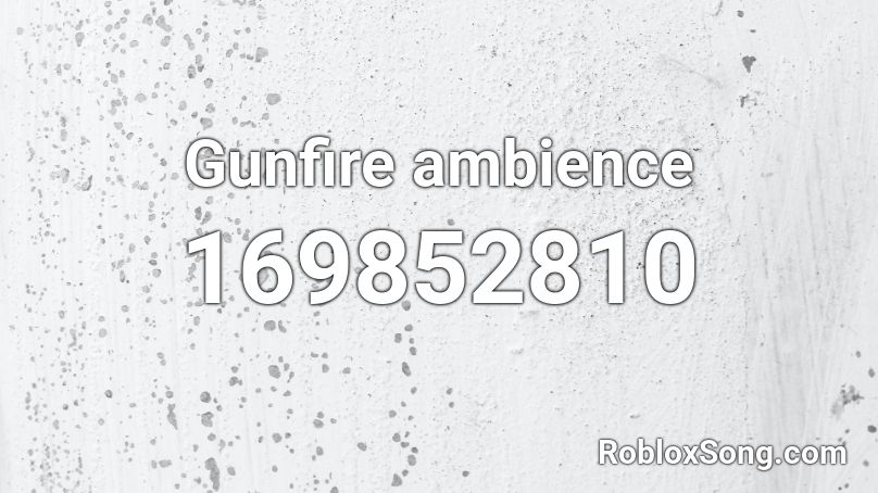 Gunfire ambience Roblox ID