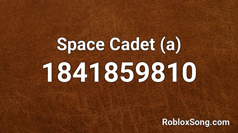 Space Cadet (a) Roblox ID