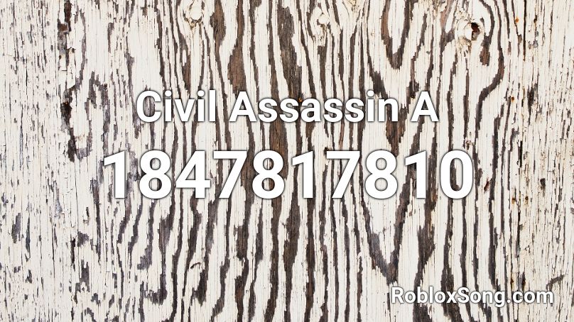 Civil Assassin A Roblox ID