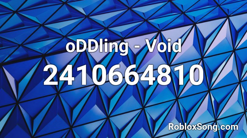 oDDling - Void Roblox ID