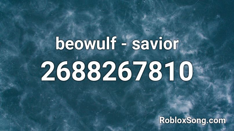 beowulf - savior Roblox ID