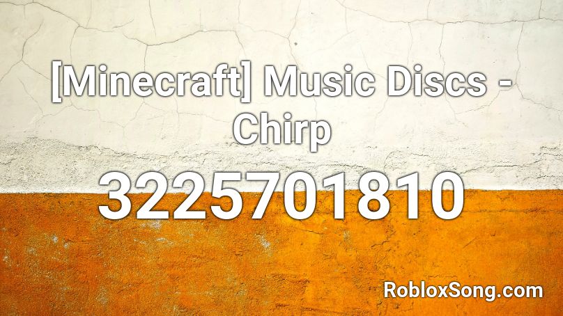 [Minecraft] Music Discs - Chirp Roblox ID
