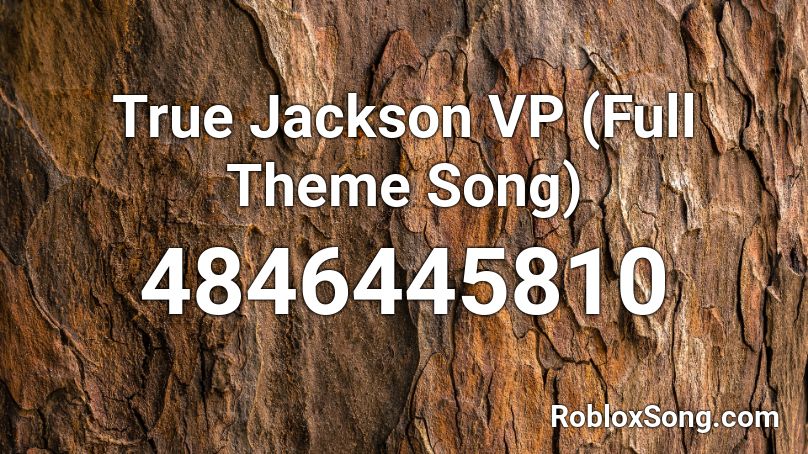 True Jackson Vp Full Theme Song Roblox Id Roblox Music Codes - fast and furious theme song roblox id